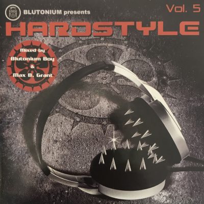 Blutonium Presents Hardstyle Vol. 5