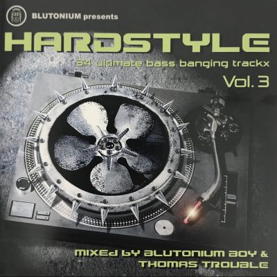 Hardstyle Vol 3 - Mixed By Blutonium Boy