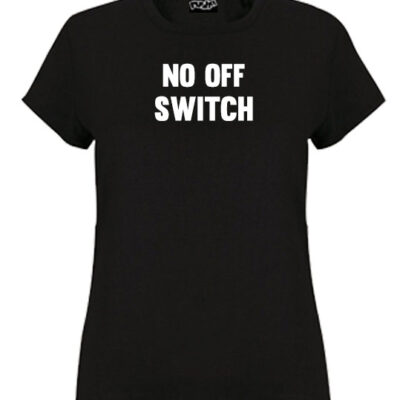 no-off-switch-girls-tshirt-black